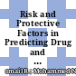 Risk and Protective Factors in Predicting Drug and Substance Abuse Among Malaysian Youths