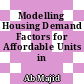 Modelling Housing Demand Factors for Affordable Units in Malaysia