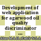 Development of web application for agarwood oil quality discriminator in virtualization platform