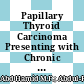 Papillary Thyroid Carcinoma Presenting with Chronic Cough and Hemoptysis in Primary Care: A Case Report