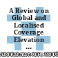 A Review on Global and Localised Coverage Elevation Data Sources for Topographic Application