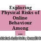 Exploring Physical Risks of Online Behaviour Among Malaysian For Sustainable E-Commerce