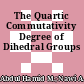 The Quartic Commutativity Degree of Dihedral Groups