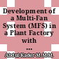 Development of a Multi-Fan System (MFS) in a Plant Factory with Artificial Light