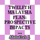 TWELFTH MALAYSIA PLAN: PROSPECTIVE IMPACTS ON URBAN AND REGIONAL DEVELOPMENT