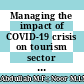 Managing the impact of COVID-19 crisis on tourism sector in protected area: A case study in Pahang National Park