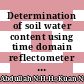 Determination of soil water content using time domain reflectometer (TDR) for clayey soil