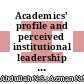 Academics' profile and perceived institutional leadership practices in public and private universities