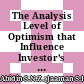 The Analysis Level of Optimism that Influence Investor’s Risk Tolerance in Asset Allocation; [Analisis Tahap Optimisme yang Mempengaruhi Toleransi Risiko Pelabur dalam Peruntukan Saham]