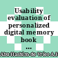 Usability evaluation of personalized digital memory book for alzheimer’s patient (my-MOBAL)