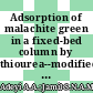 Adsorption of malachite green in a fixed-bed column by thiourea--modified poly(Acrylonitrile-co--acrylic acid); [Adsorpcija malahitnog zelenog u koloni sa nepokretnim slojem pomoću tioureom modifikovane poli(Akrilonitrilne-ko--akrilne kiseline)]