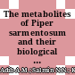 The metabolites of Piper sarmentosum and their biological properties: a recent update