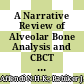 A Narrative Review of Alveolar Bone Analysis and CBCT Classification related to Immediate Implant Placement in The Anterior Maxilla