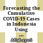 Forecasting the Cumulative COVID-19 Cases in Indonesia Using Flower Pollination Algorithm