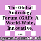 The Global Andrology Forum (GAF): A World-Wide, Innovative, Online Initiative to Bridge the Gaps in Research and Clinical Practice of Male Infertility and Sexual Health