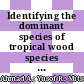 Identifying the dominant species of tropical wood species using histogram intersection method