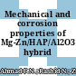 Mechanical and corrosion properties of Mg-Zn/HAP/Al2O3 hybrid composite