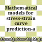 Mathematical models for stress-strain curve prediction-a review