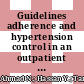 Guidelines adherence and hypertension control in an outpatient cardiology clinic in Malaysia
