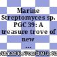 Marine Streptomyces sp. PGC 39: A treasure trove of new antimicrobial agents, macrolidycin, and pyrachlomycin
