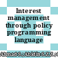 Interest management through policy programming language