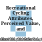 Recreational Cycling Attributes, Perceived Value, and Satisfaction