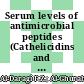 Serum levels of antimicrobial peptides (Cathelicidins and Beta Defensins-1) in patients with periodontitis