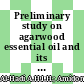 Preliminary study on agarwood essential oil and its classification techniques using machine learning
