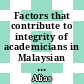 Factors that contribute to integrity of academicians in Malaysian public university: A case study