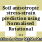 Soil anisotropic stress-strain prediction using Normalised Rotational Multiple Yield Surface Framework (NRMYSF) for compacted tropical residual sandy soils