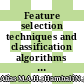 Feature selection techniques and classification algorithms for student performance classification: a review