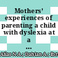 Mothers’ experiences of parenting a child with dyslexia at a dyslexia centre in malaysia