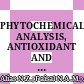 PHYTOCHEMICAL ANALYSIS, ANTIOXIDANT AND ANTICHOLINESTERASE ACTIVITIES OF CLITORIA TERNATEA ROOTS EXTRACT