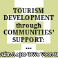 TOURISM DEVELOPMENT through COMMUNITIES’ SUPPORT: RURAL COMMUNITIES’ PERSPECTIVE
