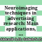 Neuroimaging techniques in advertising research: Main applications, development, and brain regions and processes