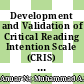 Development and Validation of Critical Reading Intention Scale (CRIS) for University Students using Exploratory and Confirmatory Factor Analysis