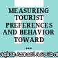 MEASURING TOURIST PREFERENCES AND BEHAVIOR TOWARD SMART TOURISM DESTINATION PLANNING
