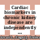 Cardiac biomarkers in chronic kidney disease are independently associated with myocardial edema and diffuse fibrosis by cardiovascular magnetic resonance
