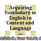 Acquiring Vocabulary in English in Content and Language Integrated Learning Programme: The Questions of Strategies and Academic Performance