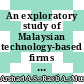 An exploratory study of Malaysian technology-based firms leadership styles