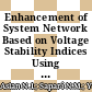 Enhancement of System Network Based on Voltage Stability Indices Using FACTS Controllers
