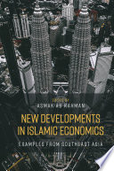 New Developments in Islamic Economics