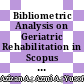 Bibliometric Analysis on Geriatric Rehabilitation in Scopus Database (1948-2022)