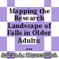 Mapping the Research Landscape of Falls in Older Adults: A Bibliometric Analysis