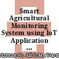 Smart Agricultural Monitoring System using IoT Application for Chili Plants