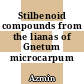 Stilbenoid compounds from the lianas of Gnetum microcarpum