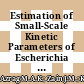 Estimation of Small-Scale Kinetic Parameters of Escherichia coli (E. coli) Model by Enhanced Segment Particle Swarm Optimization Algorithm ESe-PSO