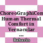 ChoreoGraphiComfort: Human Thermal Comfort in Vernacular Architectural Spaces