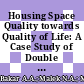 Housing Space Quality towards Quality of Life: A Case Study of Double Storey Terrace Houses