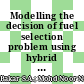 Modelling the decision of fuel selection problem using hybrid graph theory and matrix approach and potential method